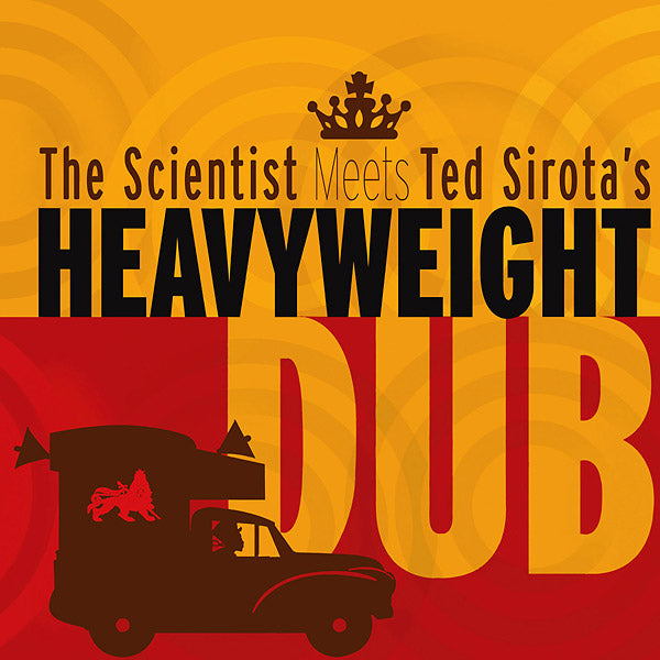 The Scientist Meets Ted Sirota's Heavyweight Dub (Vinyl) - Apocalypse Vinyl