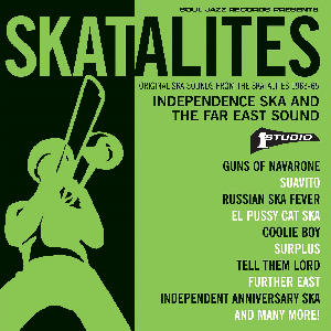Skatalites: Independence Ska and the Far East Sound (CD)