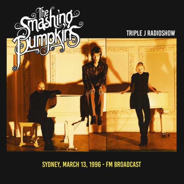 The Smashing Pumpkins Triple J Radioshow: Sydney, March 13, 1996 - Fm Broadcast [Import] [Vinyl]