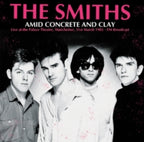 Amid Concrete and Clay: Live at the Palace Theatre, Manchester, March 31st, 1985 [Import] (Vinyl)