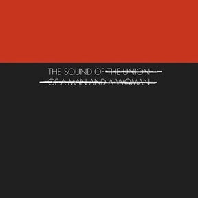 The Union of a Man and a Woman - The Sound of... [Vinyl]