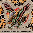 Easier Said Than Done (CD)