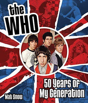 The Who: Fifty Years Of My Generation (Books)