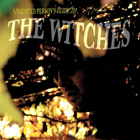 A Haunted Person's Guide To The Witches (CD)