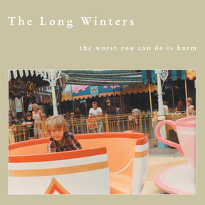 The Long Winters The Worst You Can Do Is Harm [IEX] [Vinyl] - Apocalypse Vinyl