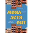 Mona Acts Out