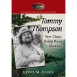 Tommy Thompson: New-Timey String Band Musician