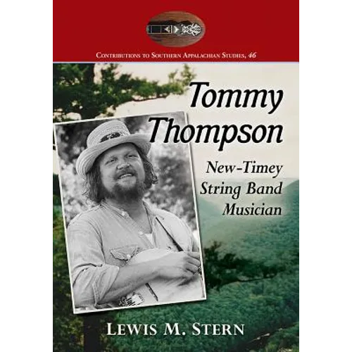 Tommy Thompson: New-Timey String Band Musician