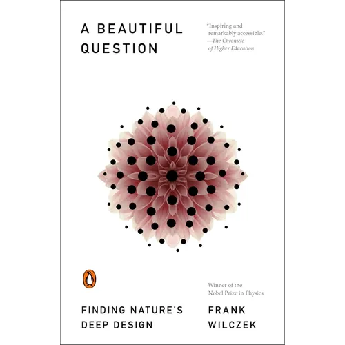A Beautiful Question: Finding Nature's Deep Design