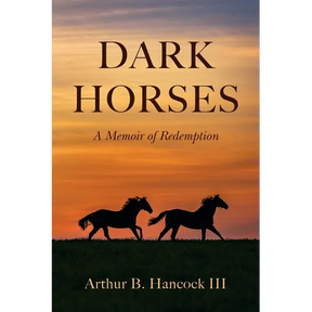Dark Horses: A Memoir of Redemption