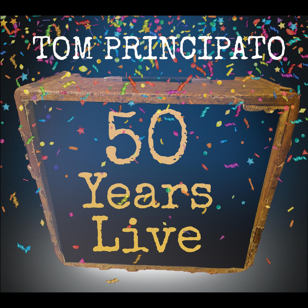 Tom Principato 50 Years Live (CD)