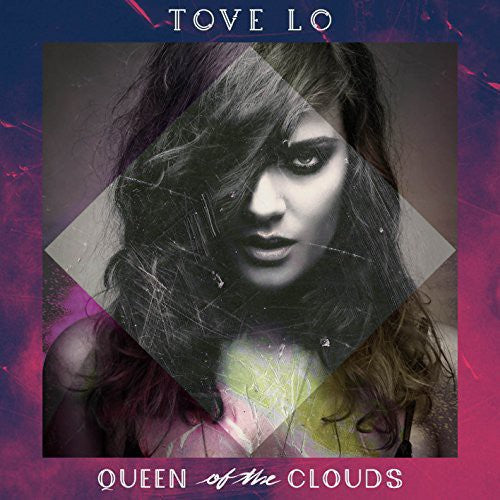 Tove Lo Queen of the Clouds [Explicit Content] (2 Lp's) [Vinyl]