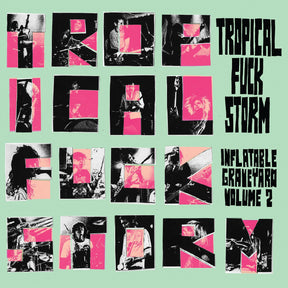 Tropical Fuck Storm - Inflatable Graveyard Vol. 2 [CD]