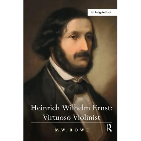 Heinrich Wilhelm Ernst: Virtuoso Violinist