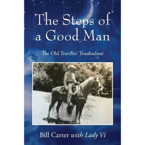 The Steps of a Good Man: The Old Travelin' Troubadour
