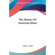 The History Of American Music
