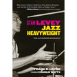Stan Levey: Jazz Heavyweight
