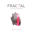 Fractal: A Tale of Three Interventions