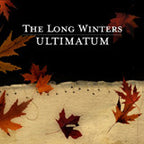 The Long Winters Ultimatum [IEX] [Vinyl] - Apocalypse Vinyl