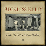 Reckless Kelly Under The Table And Above The Sun (20th Anniversary) [LP] [Records & LPs]