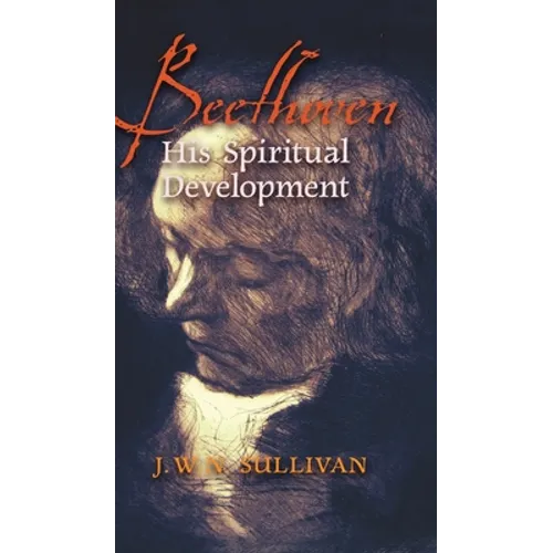 Beethoven: His Spiritual Development