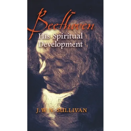 Beethoven: His Spiritual Development