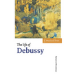 The Life of Debussy