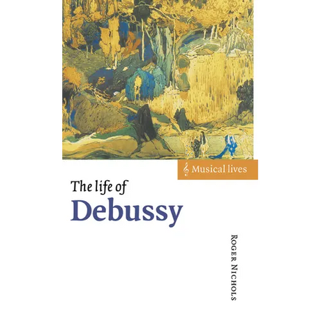 The Life of Debussy