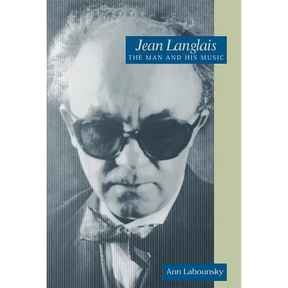 Jean Langlais: The Man and His Music