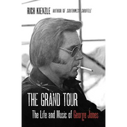 The Grand Tour: The Life and Music of George Jones