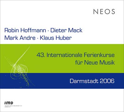 43 Internationale Ferienkurse Fur Neue Musik Darmstadt 2006 (CD)