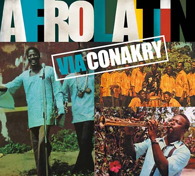 Afro Latin Via Conakry (CD)