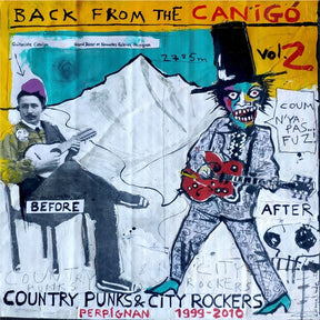 Back from the Canigo Volume Two: Country Punks & City Rockers Perpignan 1999-2010 (Vinyl) - Apocalypse Vinyl