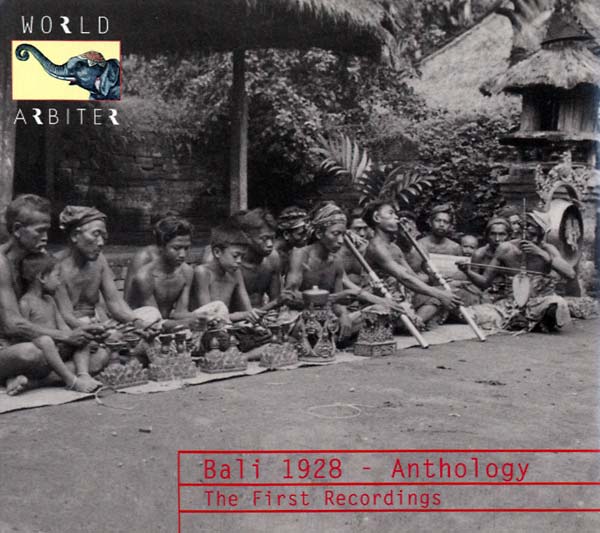 Bali 1928 - Anthology: The First Recordings (CD)