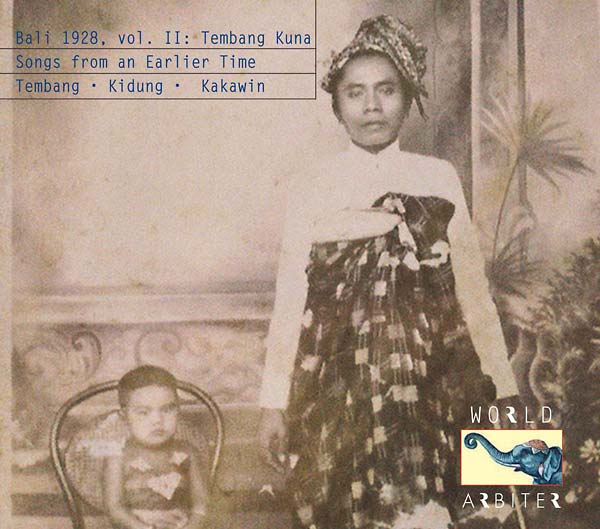 Bali 1928, Vol. II Tembang Kuna: Songs from an Earlier Time (CD)