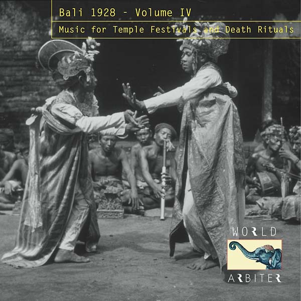 Bali 1928, Vol. IV: Music for Temple Festivals and Death Rituals (CD)