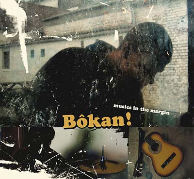 Bôkan! Musics in the Margin (CD)