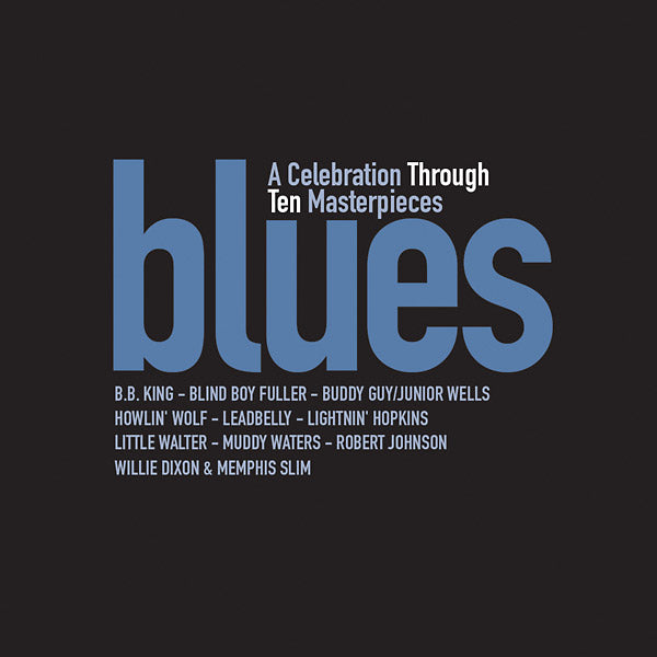 Blues: A Celebration Through Ten Masterpieces (CD)