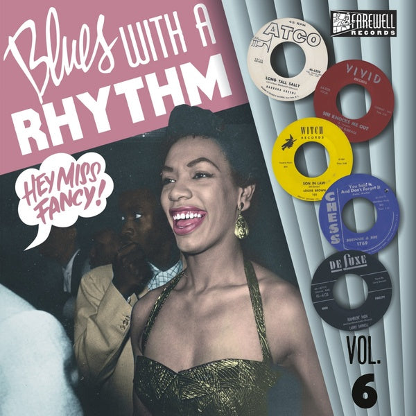 Blues With A Rhythm Vol. 6: Hey Miss Fancy! (Vinyl)