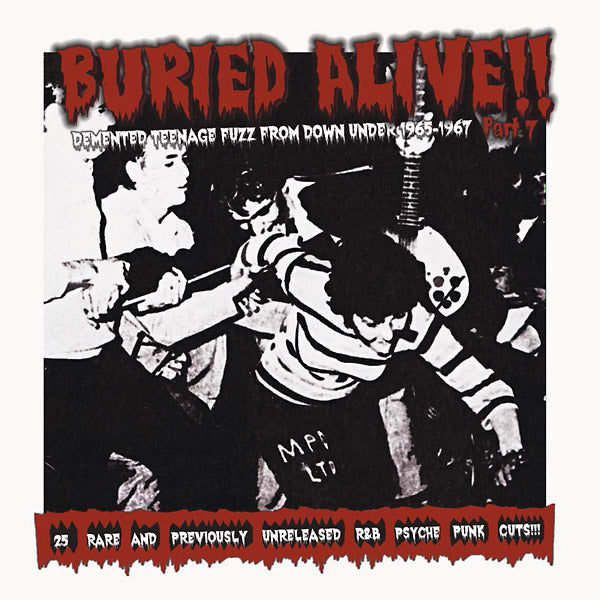 Buried Alive!! Part 7: Demented Teenage Fuzz From Down Under 1965-1967 (CD)