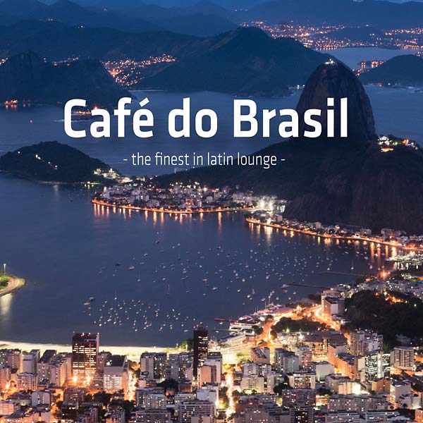 Cafe do Brasil: the Finest in Latin Lounge (CD)