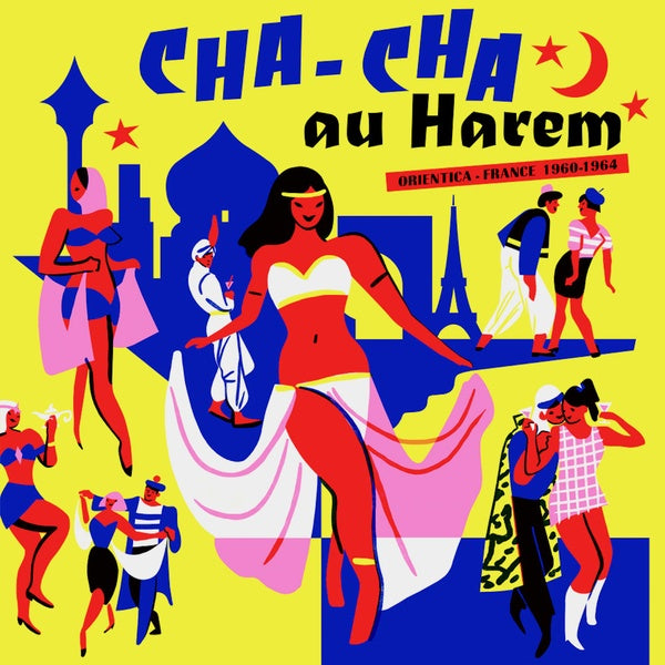 Cha-Cha au Harem: Orientica - France 1960-1964 (CD)