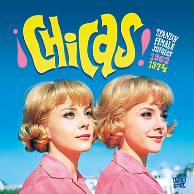 Chicas: Spanish Female Singers 1962-1974 (Vinyl)