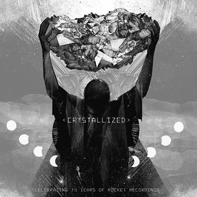 Crystallized - Celebrating 15 Years of Rocket Recordings (Vinyl)