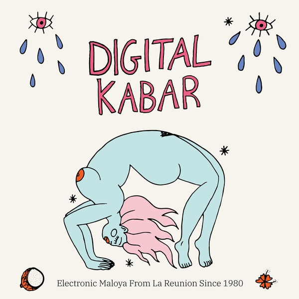 Digital Kabar: Electronic Maloya From La Reunion Since 1980 (CD)