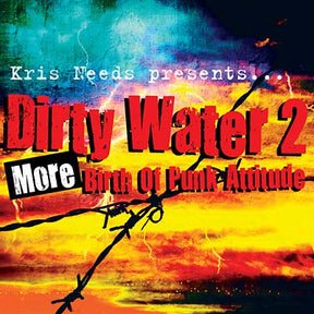 Dirty Water 2: More Birth Of Punk Attitude (Vinyl) - Apocalypse Vinyl