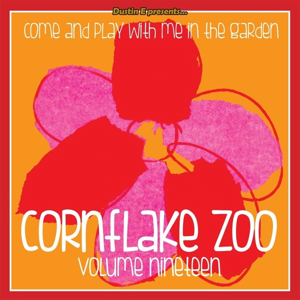 Dustin E Presents... Cornflake Zoo: Episode 19 (CD)