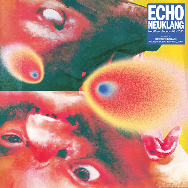Echo Neuklang (Neo-Kraut-Sounds 1981-2023) (CD)
