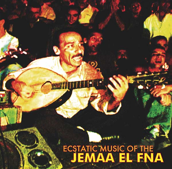 Ecstatic Music of the Jemaa El Fna (CD)