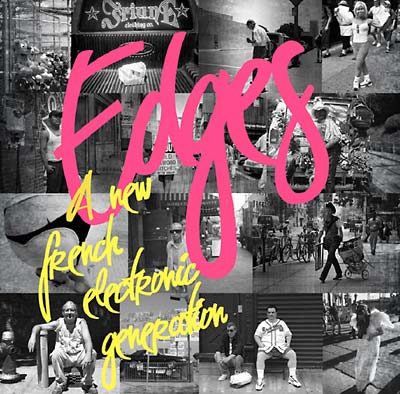 Edges: A New French Electronic Generation (CD)